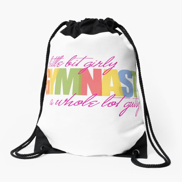 Gymnast: a little bit girly / a whole lot gutsy Drawstring Bag