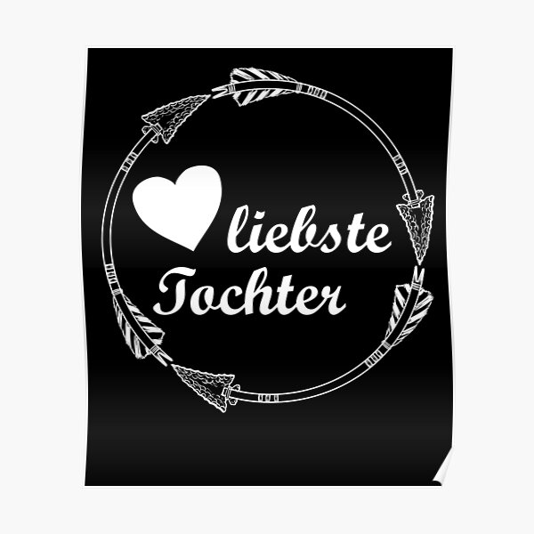 Liebste Tochter Mutter Girls T Shirt Poster