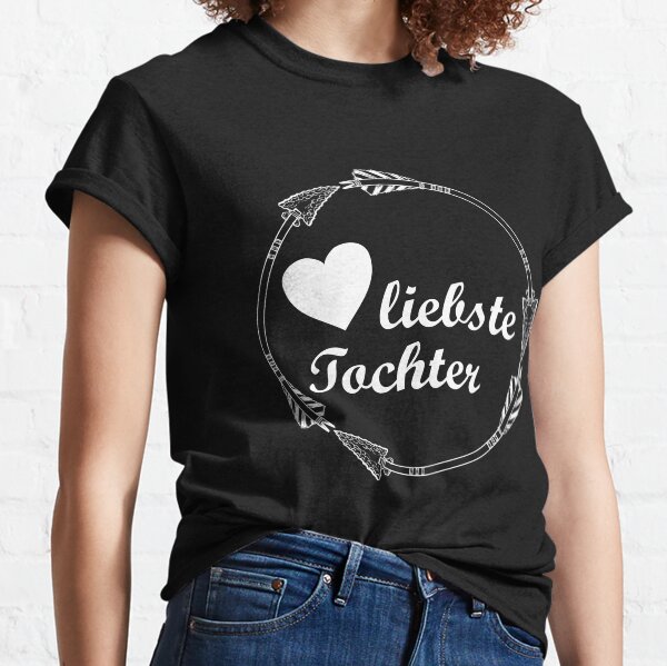 Liebste Tochter Mutter Girls T Shirt Classic T-Shirt