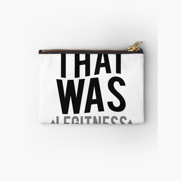 Item preview, That was legitness designed and sold by TheBCPosse.
