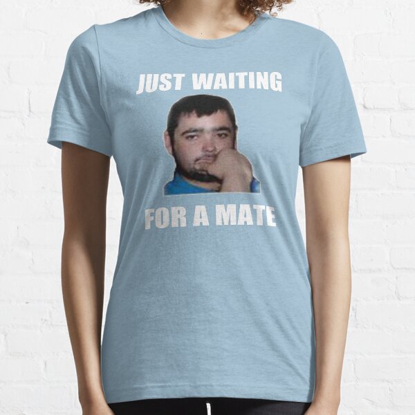 Solo esperando un compañero Camiseta esencial