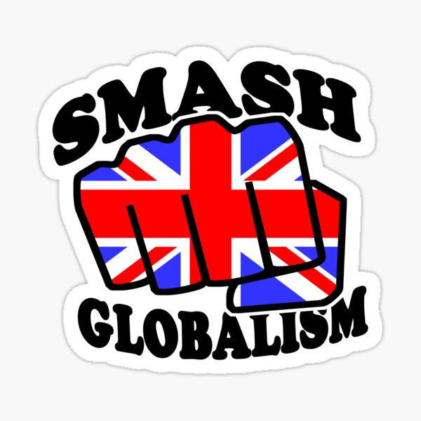 Item preview, SMASH GLOBALISM - UK designed and sold by sociographix.