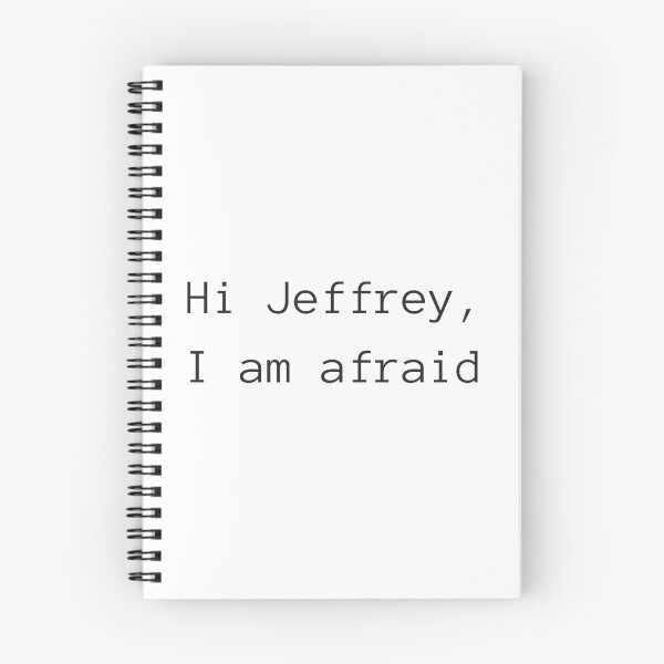 Item preview, Hi Jeffrey, I Am Afraid designed and sold by atomicpotion.