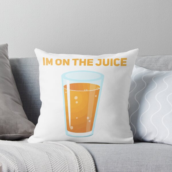 Item preview, I'm On The Juice  designed and sold by Joepseudo.