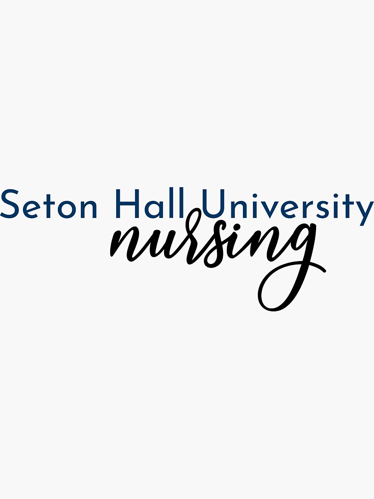 Seton Hall University Nursing Sticker By Lohtus Redbubble