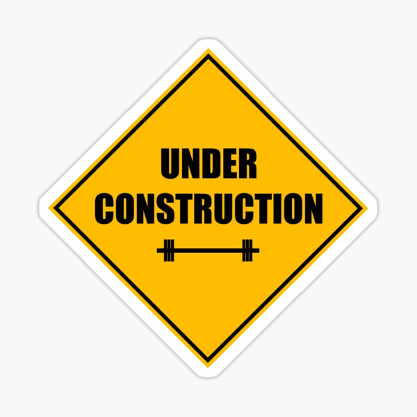 Item preview, Under construction sign - barbell designed and sold by darrensurrey.