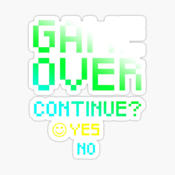 Item preview, Game Over Continue? designed and sold by NixBob.