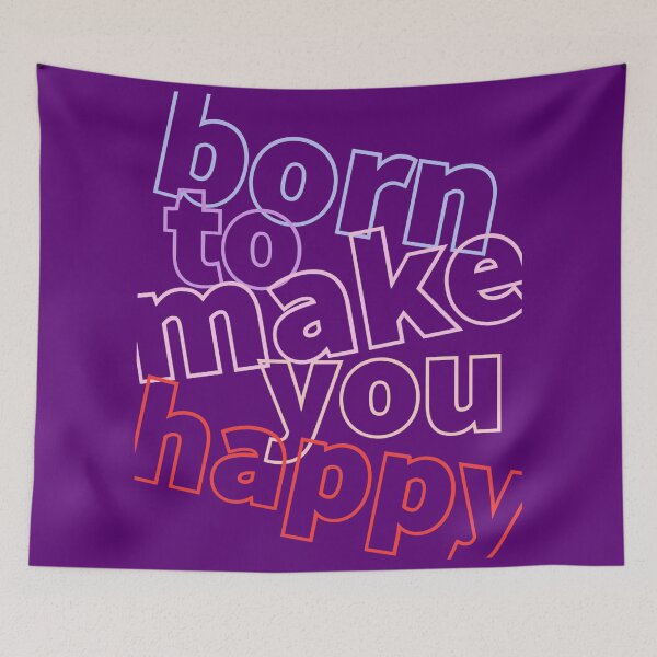 Item preview, BORN TO MAKE YOU HAPPY designed and sold by FUNGFING.