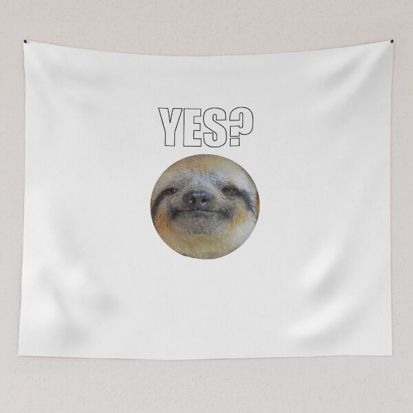 Item preview, Lazy Funny Sloth - Yes designed and sold by ericsj11.