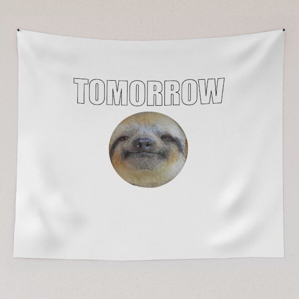 Item preview, Lazy Funny Sloth - Tomorrow designed and sold by ericsj11.