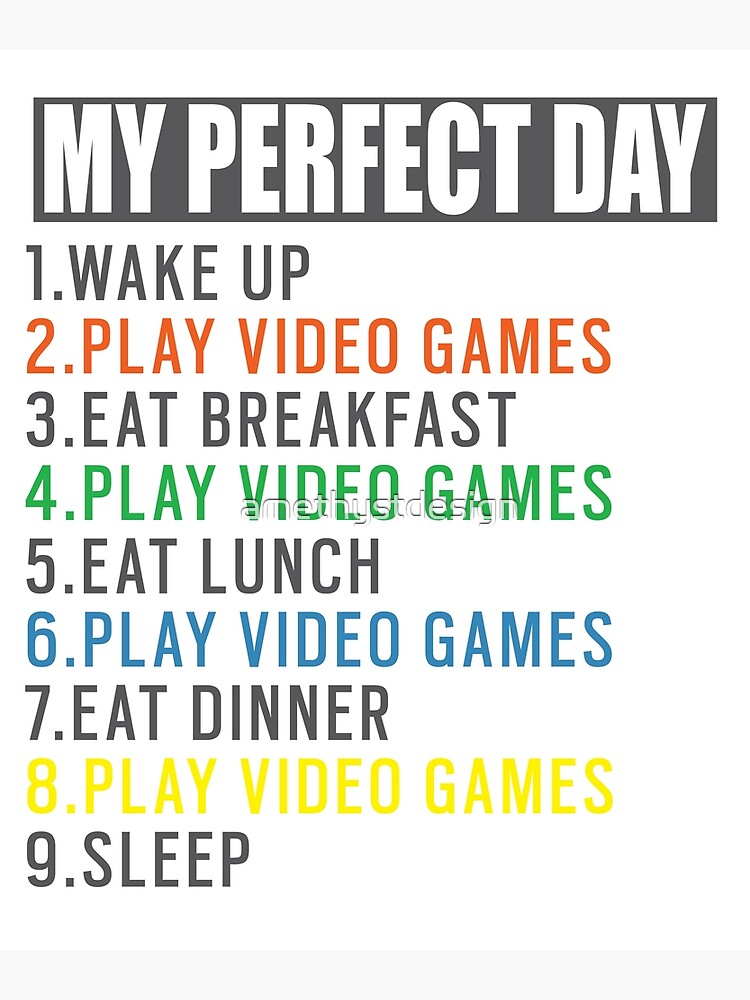 Discover My Perfect Day Video Games T-shirt Funny Cool Gamer Gift Premium Matte Vertical Poster
