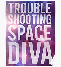 Troubleshooting Space Diva Poster