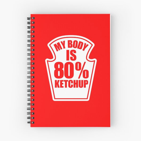 Item preview, My Body Is 80% Ketchup designed and sold by cchiaw.