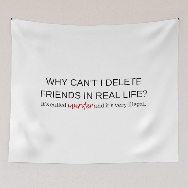 Item preview, Delete Friends In Real Life | It's Called Murder designed and sold by atomicpotion.