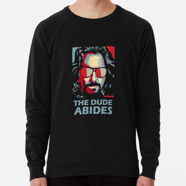 The Dude Abides Man Lightweight Sweatshirt
