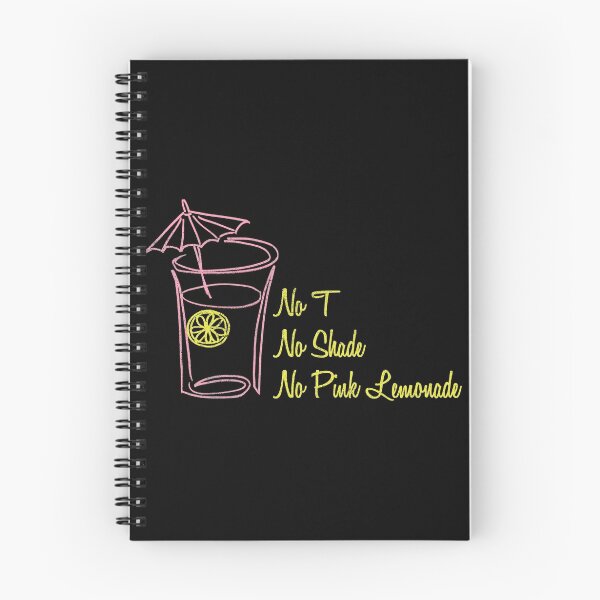 Item preview, No T, No Shade, No Pink Lemonade designed and sold by merimeaux.