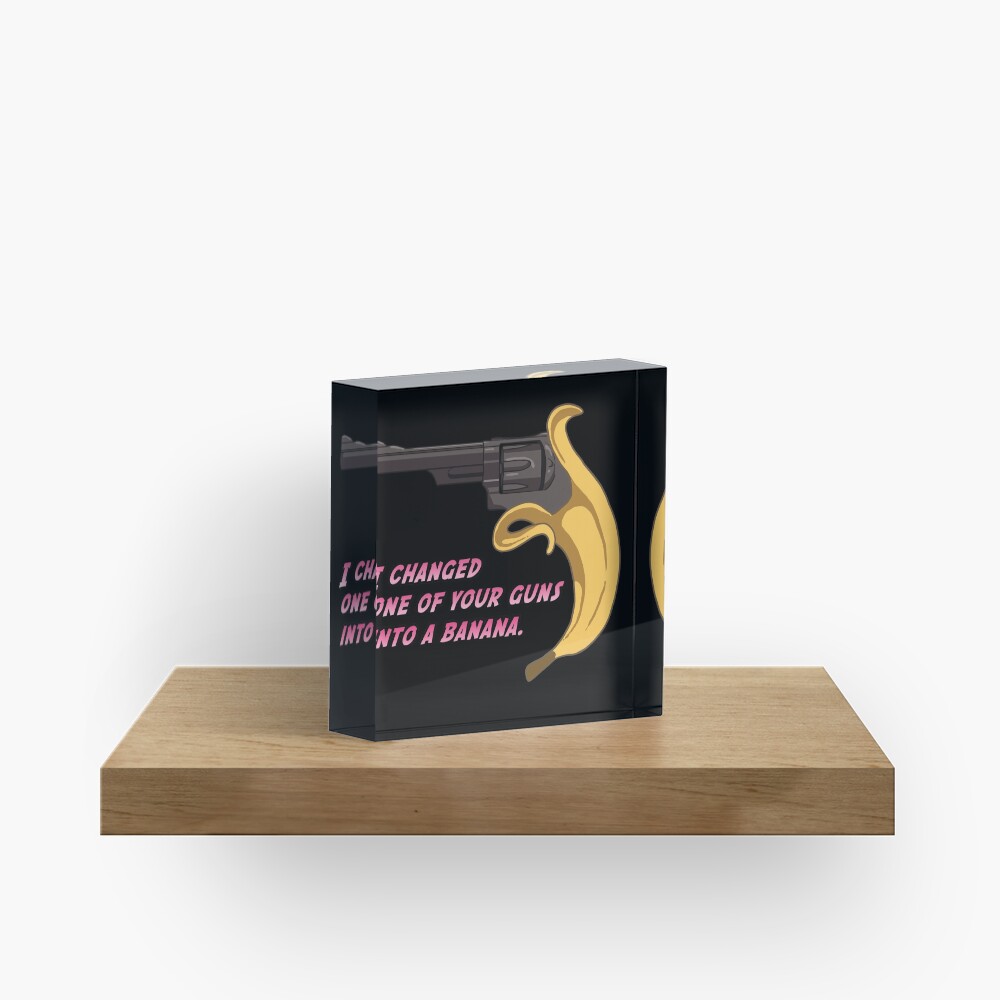 "Jojo Banana Gun" Acrylic Block by hrubiks Redbubble
