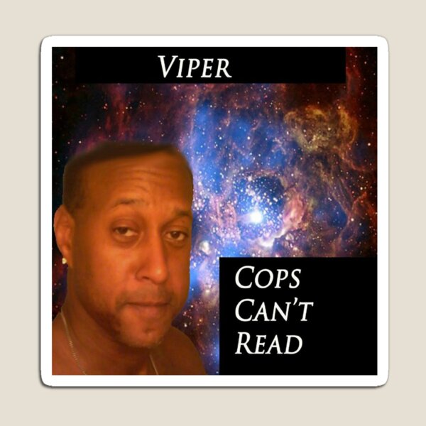 Cops Can't Read Viper the Rapper Magnet