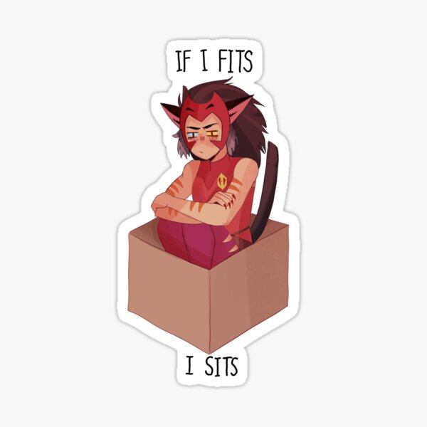 Catra - If I fits I sits Sticker