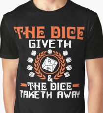 The Dice Giveth and Taketh Away Graphic T-Shirt