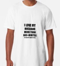 Aiki-Jujutsu Wife Funny Valentine Gift Idea For My Spouse Lover From Husband Long T-Shirt