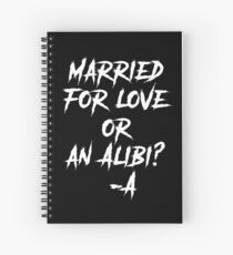 Married For Love Or An Alibi? -A Spiral Notebook
