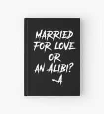 Married For Love Or An Alibi? -A Hardcover Journal