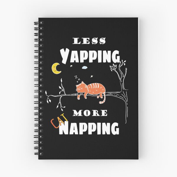 Item preview, Less Yapping More Cat Napping Funny Cat Lovers designed and sold by doodabobs.