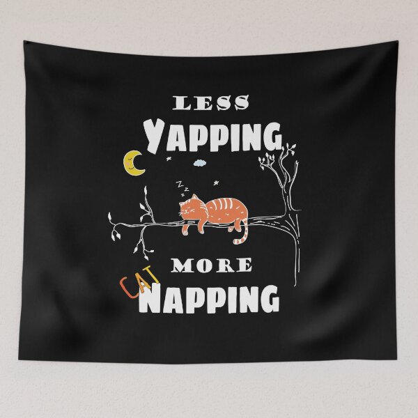 Item preview, Less Yapping More Cat Napping Funny Cat Lovers designed and sold by doodabobs.