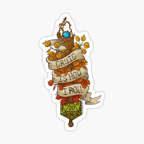 Druid Is How I Roll - Dungeons and Dragons Sticker