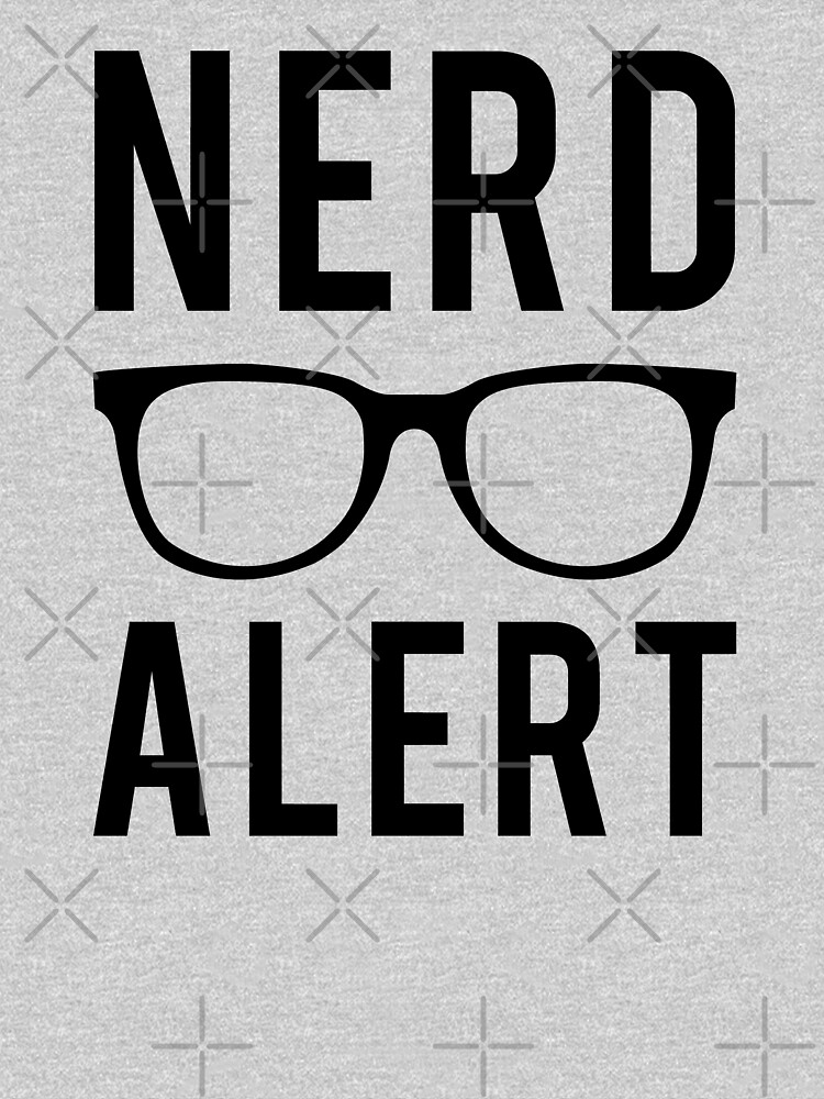 "Nerd alert" Tshirt for Sale by bainermarket Redbubble nerd alert tshirts funny tshirts
