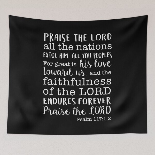 Item preview, Psalm 117, Praise the LORD all the nations extol him.  designed and sold by corbrand.