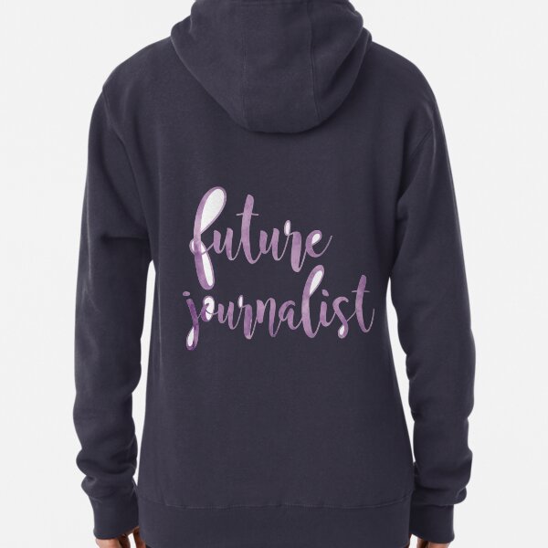 future journalist Pullover Hoodie
