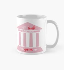 Taza clásica Mi verdad y solo la mía puede gobernarme