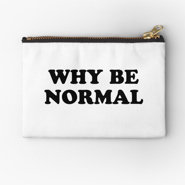 Item preview, why be normal designed and sold by 3bagsfull.
