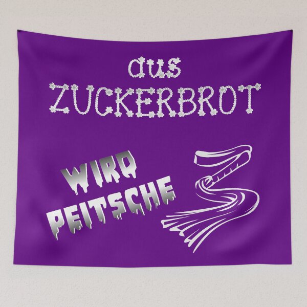 Artikelvorschau, aus ZUCKERBROT wird PEITSCHE entworfen und verkauft von FUNGFING.