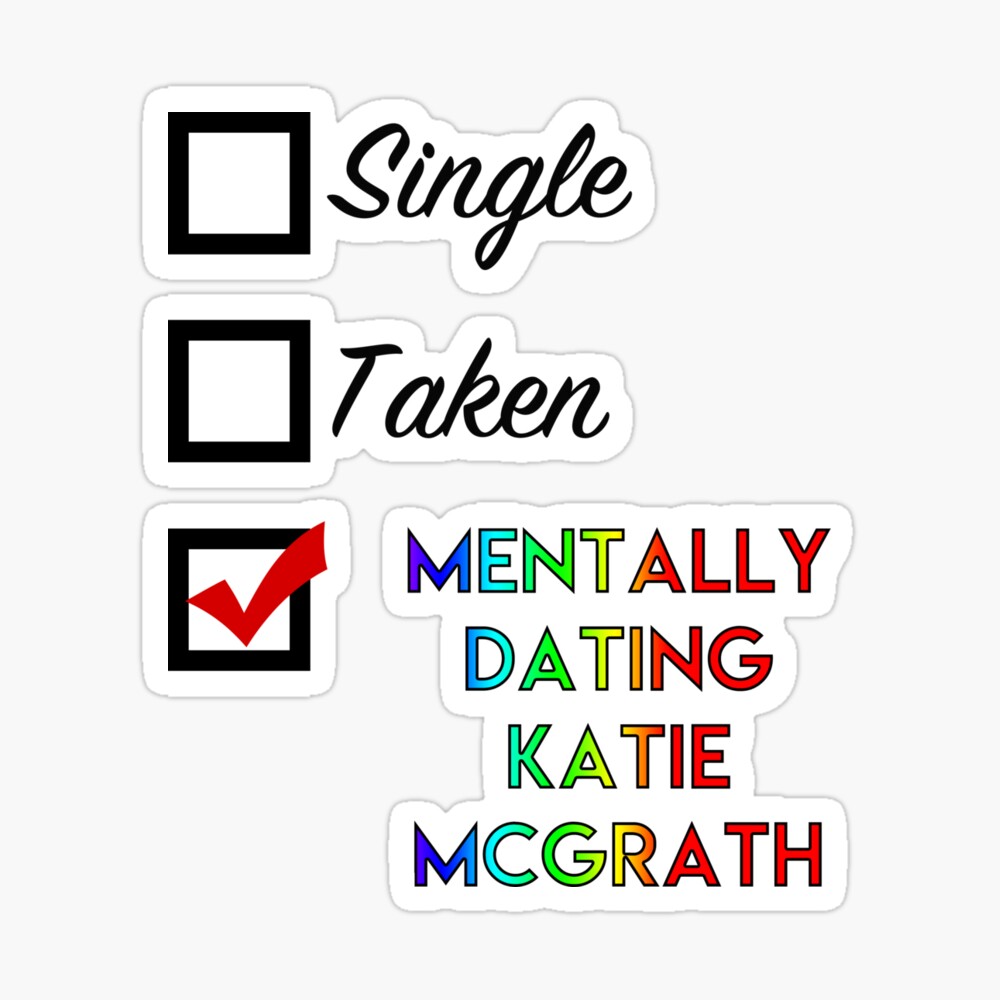 Single, Taken, Mentally dating Katie McGrath