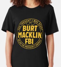 burt macklin shirt