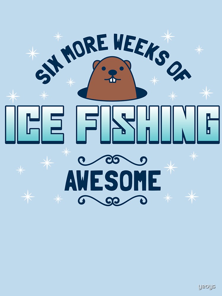 Thumbnail 7 von 7, Essential T-Shirt, Six More Weeks Of Ice Fishing - Groundhog Day Gift designt und verkauft von yeoys.