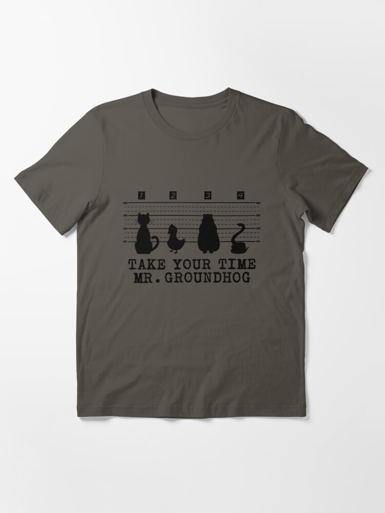 Thumbnail 2 von 7, Essential T-Shirt, Groundhog Day Take Your Time - Groundhog Day Gift designt und verkauft von yeoys.
