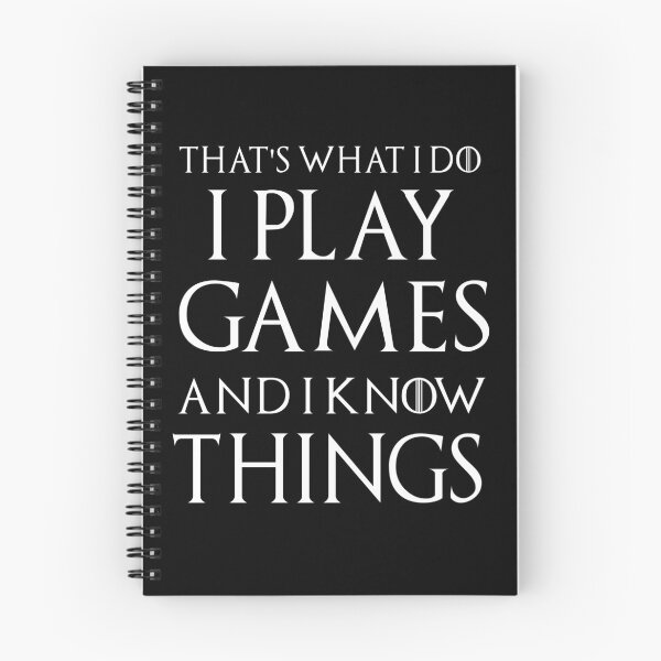 Item preview, What I Do I Play Games And I Know Things - Game Nerds Gift Ideas  designed and sold by Game  Theory.