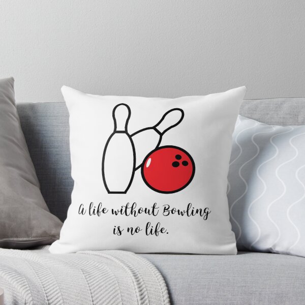 Artikelvorschau, Life without bowling entworfen und verkauft von Vectorqueen.