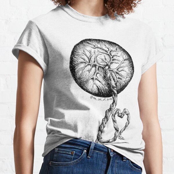 Placenta Love Classic T-Shirt