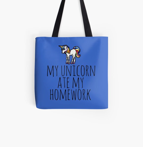 My Unicorn Ate My Homework Funny Girls Gift Birthday Tote Bag By