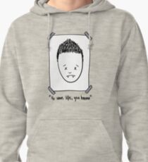 He Wears Lifts, You Know Pullover Hoodie
