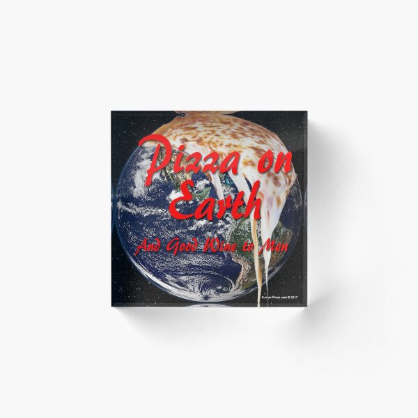 Pizza On Earth Acrylic Block