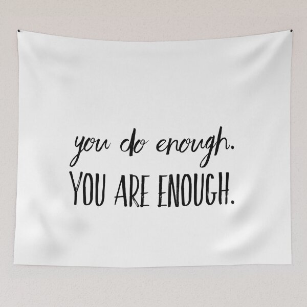 Item preview, You do enough. You are enough. designed and sold by allarts2016.