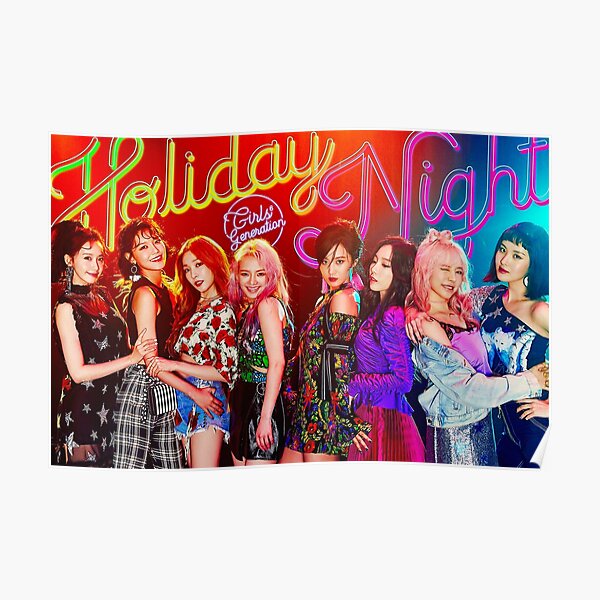 Girls Generation Holiday Night Poster By Snsdemporium Redbubble