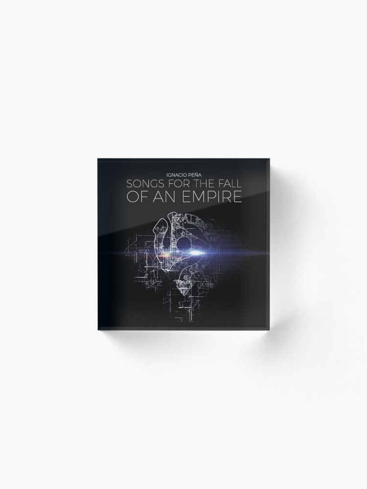 Alternate view of Ignacio Peña - Songs for the Fall of an Empire - Official Merchandise Acrylic Block