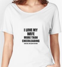 Cheerleading Husband Funny Valentine Gift Idea For My Hubby Lover From Wife Women's Relaxed Fit T-Shirt